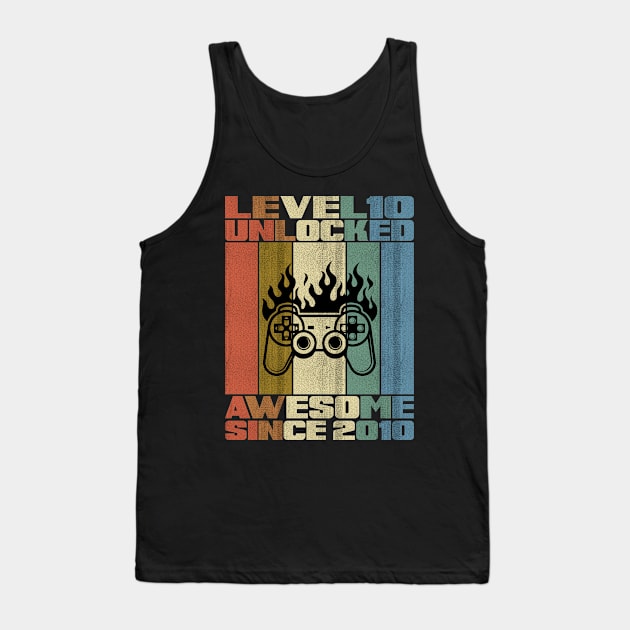 Level 10 Unlocked Birthday 10 Years Old Awesome Since 2010 Tank Top by 5StarDesigns